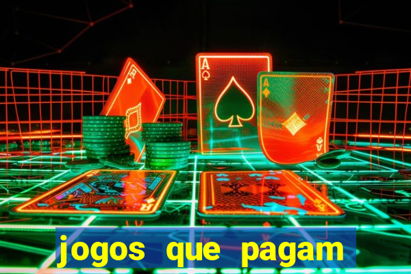 jogos que pagam dinheiro para jogar